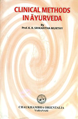

Clinical Methods in Ayurveda