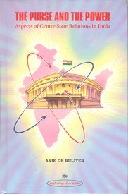 9788176460583: The Purse and the Power: Aspects of Centre-State Relations in India