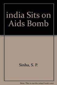 9788176461092: india Sits on Aids Bomb