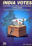 9788176461399: India votes: Lok Sabha and Vidhan Sabha elections 1999, 2000 : poll analysis, election data, and party manifestos