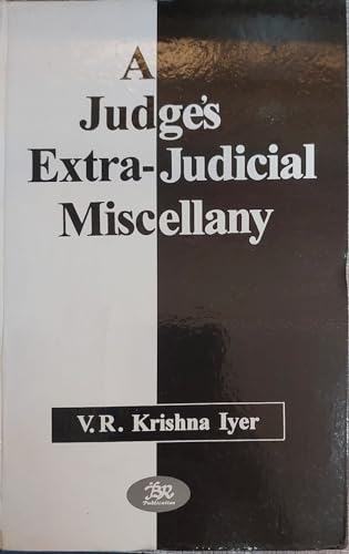 A Judge's Extra Judicial Miscellany