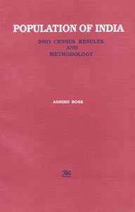 Population of India: 2001 census results and methodology (9788176462440) by Bose, Ashish