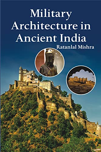 9788176462570: Military Architecture in Ancient India