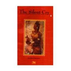 Stock image for The Slient Cry for sale by Books Puddle