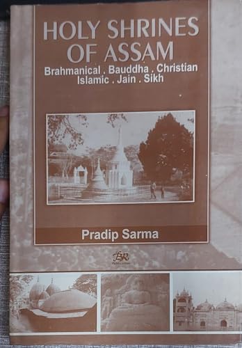 9788176462648: holy-shrines-of-assam--brahmanical--christian--islamic--jain-and-sikh