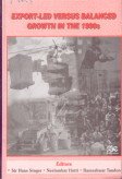 Export Led Versus Balanced Growth in the 1990s: Vol. 13 (New World Order Series) (9788176462860) by Sir Hans Singer,Rameshwar Tandon,N.Hatti