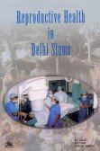 Imagen de archivo de Reproductive Health in Delhi Slums a la venta por Books Puddle