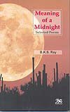 9788176464017: Meaning of a Midnight: Selected Poems