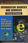9788176464055: Information Sources and Services - Theory & Practice: Vol. 6: Paper VI & VII of UGC Model Curriculum (Kumar's Curriculum Series in Library and Information Science)