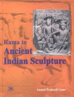9788176465021: Rama in Ancient Indian Sculpture
