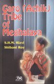 Imagen de archivo de Garo (Achik) Tribe of Meghalaya a la venta por Books Puddle