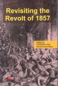Beispielbild fr Revisiting the Revolt of 1857 zum Verkauf von Books in my Basket