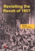 Stock image for Revisiting the Revolt of 1857 for sale by Books in my Basket