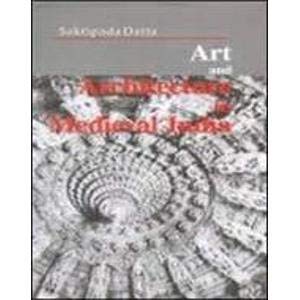 Stock image for Art and Architecture in Medieval India for sale by Books in my Basket