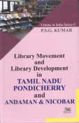 Library Movement and Library Development in Tamil Nadu, Pondicherry and Andaman & Nicobar