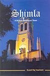 9788176466882: Shimla: A British Himalayan Town