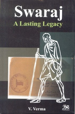 9788176467674: SWARAJ: Lasting Legacy