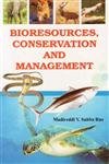 Imagen de archivo de Bioresources, Conservation and Management a la venta por Books Puddle