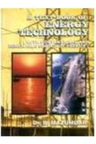 9788176481014: A Textbook of Energy Technology