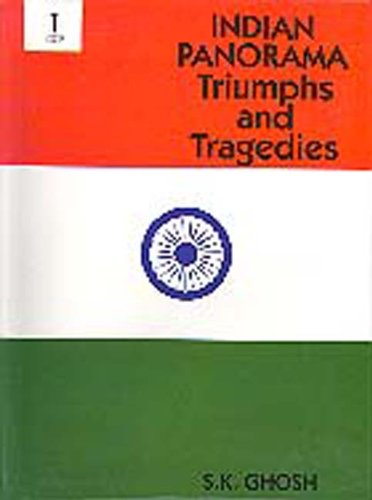 Indian Panorama: Triumphs and Tragedies, 3 Vols