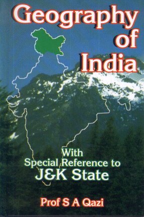 Geography of India, with Special Reference to J&K State