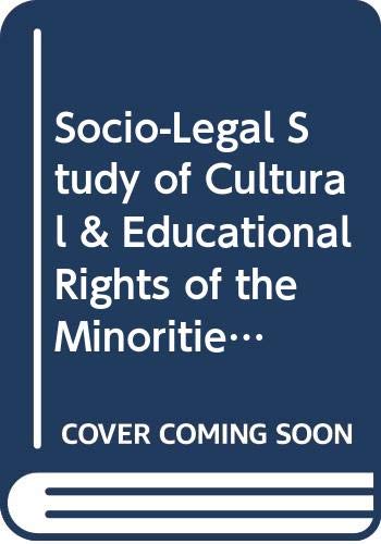 Socio-Legal Study of Cultural and Educational Rights of the Minorities (9788176481472) by Pandey, B. N.; Dandey, Bhrigu Nath