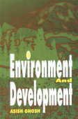 Environment and Development (9788176482011) by Ghosh, Asish