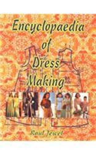 Encyclopaedia of Dress Making