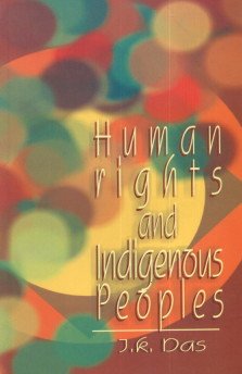 9788176482431: Human Rights and Indigenous Peoples