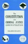 9788176483353: The constitution and criminal justice administration