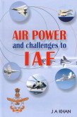 Air Power and Challenges to IAF