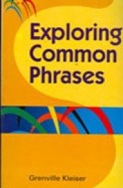 Exploring Common Phrases (9788176487184) by Grenville Kleiser