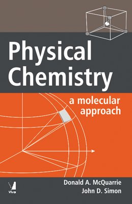 9788176490016: Physical Chemistry: A Molecular Approach by Donald A. McQuarrie (2005-07-31)