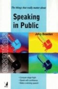 Speaking in public (Series: Essential)