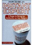 Stock image for How To Be An Instant Expert for sale by dsmbooks