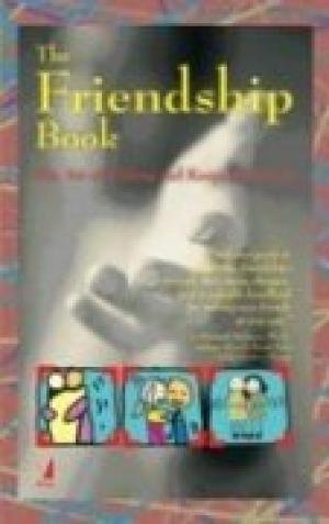 Beispielbild fr FRIENDSHIP BOOK: THE ART OF MAKING AND KEEPING FRIENDS zum Verkauf von Books in my Basket