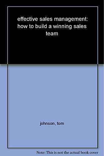 9788176495608: Effective Sales Management [Paperback] [Jan 01, 2004] Tom Johnson