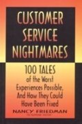 Stock image for CUSTOMER SERVICE NIGHTMARES for sale by Books in my Basket