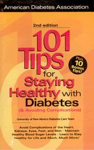 Stock image for 101 Tips for Staying Healthy with Diabetes 2/edition for sale by Books in my Basket