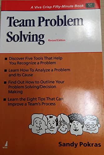 Team Problem Solving, Revised Edition (Series: A Viva Crisp Fifty-Minute Book)