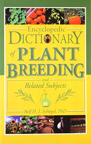 Encyclopedic Dictionary of Plant Breeding and Related Subjects