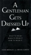 9788176499248: Gentleman Gets Dressed Up [Paperback] [Jan 01, 2004] John Bridges Bryan Curtis