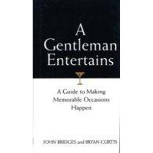 Stock image for GENTLEMAN ENTERTAINS for sale by Books in my Basket