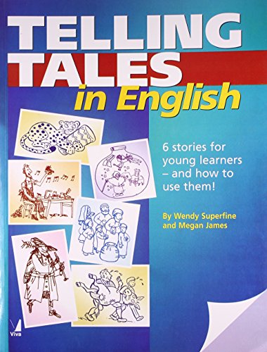 Beispielbild fr Telling Tales in English 6 Stories for Young Learners and How to Use Them zum Verkauf von PBShop.store US