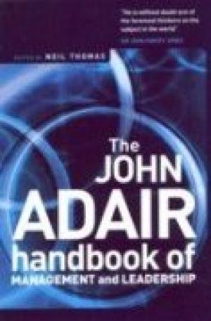 Beispielbild fr The John Adair Handbook of Management & Leadership zum Verkauf von Majestic Books