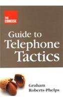 Beispielbild fr CONCISE GUIDE TO TELEPHONE TACTICS zum Verkauf von Books in my Basket