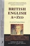 Imagen de archivo de BRITISH ENGLISH A TO ZED a la venta por Books in my Basket