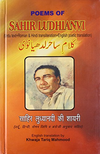 9788176500302: Selected Poems of Sahir Ludhianvi: With Original Urdu Text, Roman and Hindi Transliteration and Poetical Translation into English