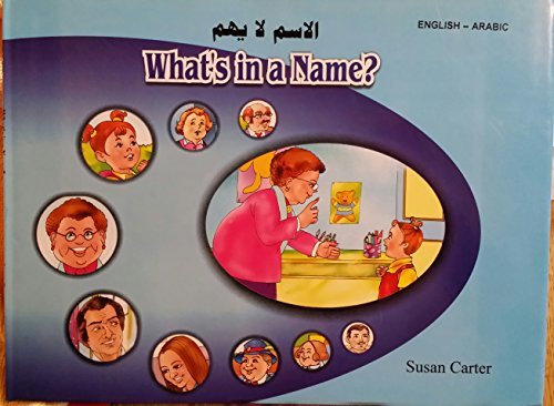 Beispielbild fr What's in a Name?: English-Arabic Reader for Children zum Verkauf von AwesomeBooks