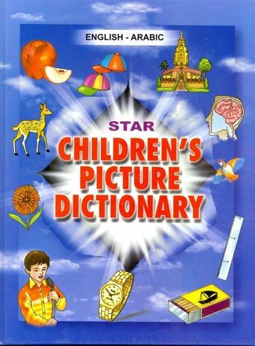 Stock image for Star Children's Picture Dictionary: English-Arabic for sale by ThriftBooks-Atlanta